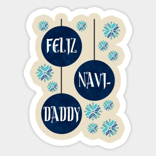 Feliz Navi-Daddy Sticker